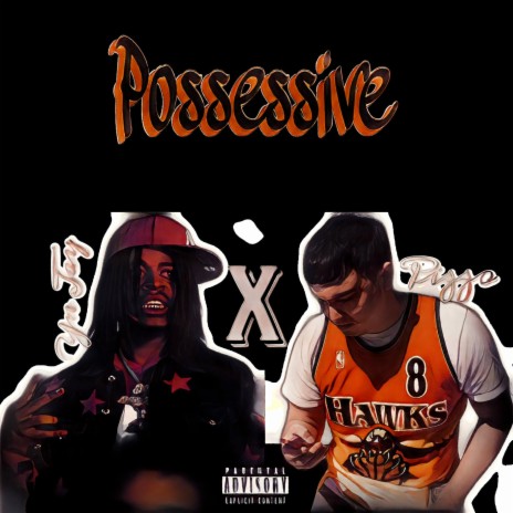 Possessive ft. YN Jay