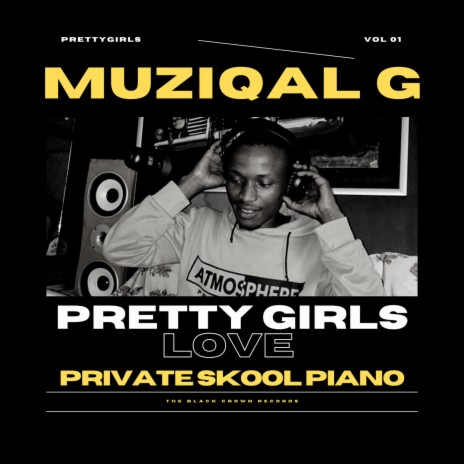 Pretty girls love private skool piano vol 01 | Boomplay Music