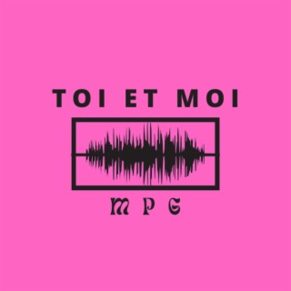 Toi et Moi