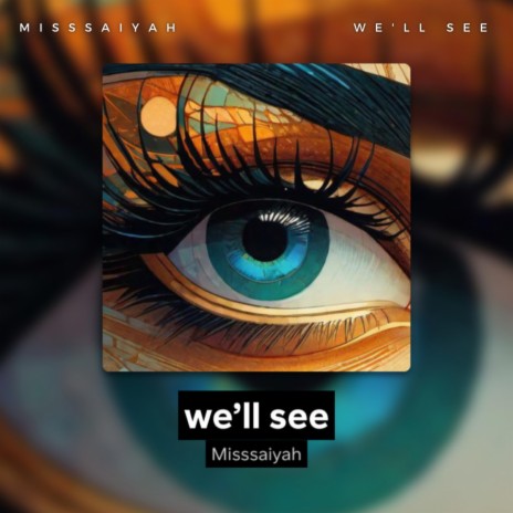 we'll see | Boomplay Music