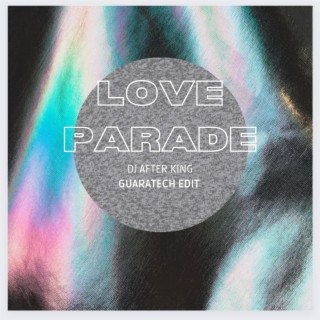 El love parade (Guaratech Edit)