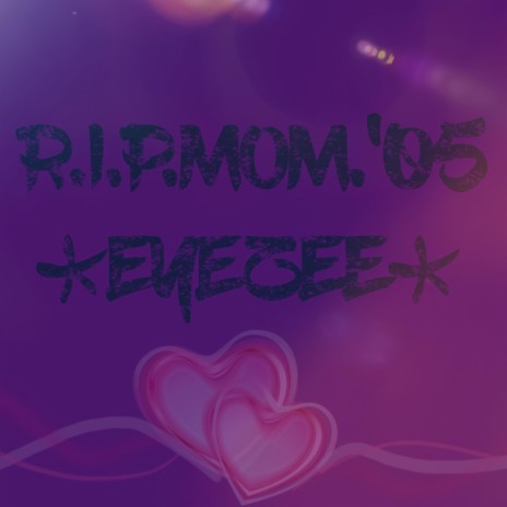 R.I.P.MOM.'05 | Boomplay Music