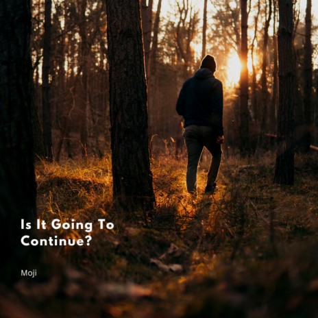 Is it going to continue? | Boomplay Music