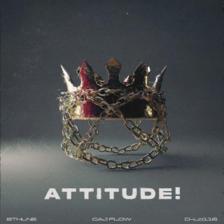 ATTITUDE! ft. 8THLNE & D-Lo116 lyrics | Boomplay Music