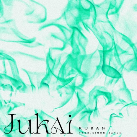 Jukai ft. Simon Bayle | Boomplay Music