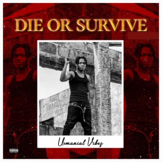 Die or Survive
