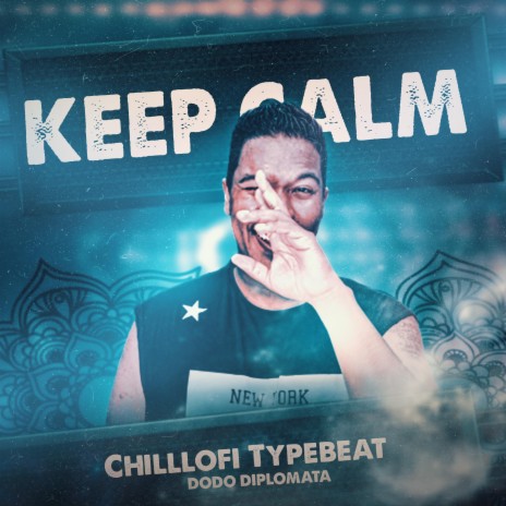 Keep Calm Chilllofi Typebeat | Boomplay Music