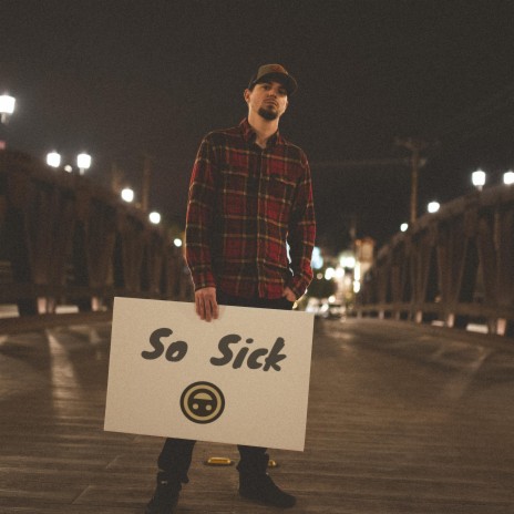 So Sick | Boomplay Music