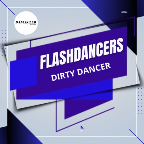 Dirty Dancer (Extended Mix) | Boomplay Music