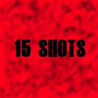 15 Shots