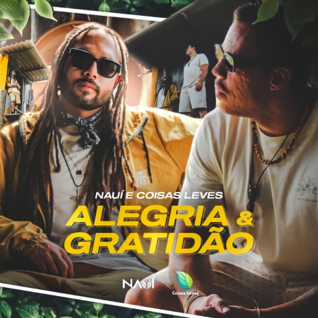 Alegria & Gratidão ft. Coisas Leves | Boomplay Music