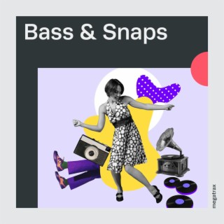 Bass & Snaps