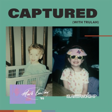Captured (with Trulah) | Boomplay Music