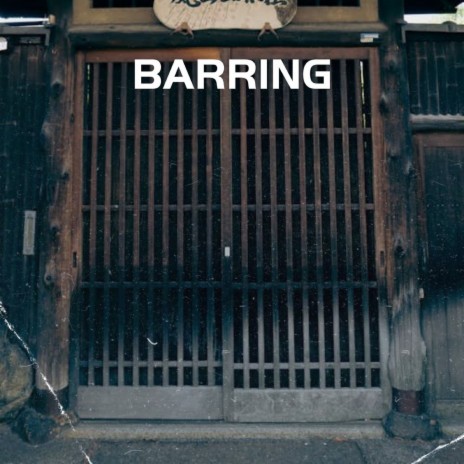 Barring | Boomplay Music