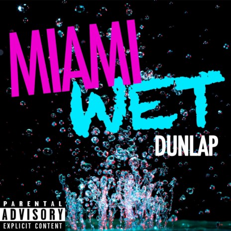 Miami Wet | Boomplay Music