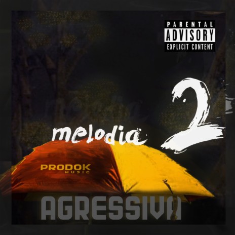 MELODIA AGRESSIVA 2 ft. DJ JS Mix | Boomplay Music