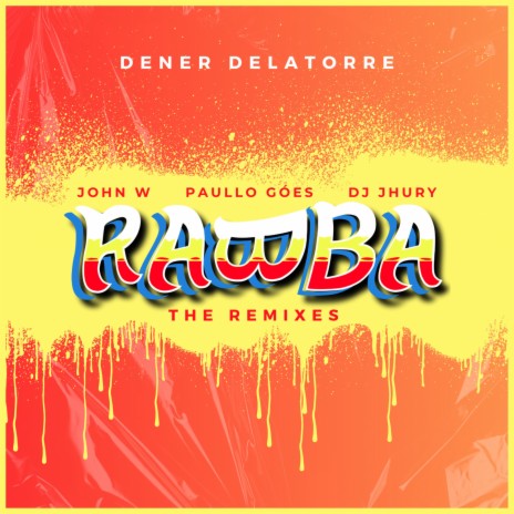 Rabba (Dener Delatorre Remix) ft. Paullo Góes, Dener Delatorre & DJ Jhury | Boomplay Music