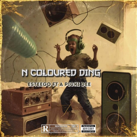 N Coloured Ding ft. A Picki Dee