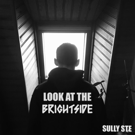 Look At The Brightside | Boomplay Music