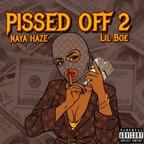 Pissed Off 2 ft. Naya Haze | Boomplay Music