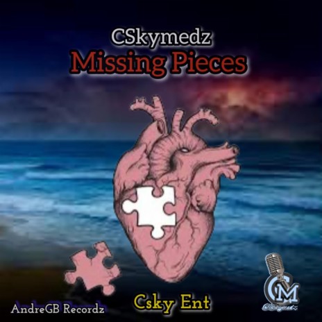 Missing pieces ft. Csky Ent | Boomplay Music