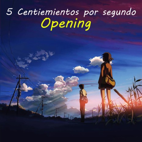 5 Centimetros Por Segundo (One more chance) One more time Opening | Boomplay Music