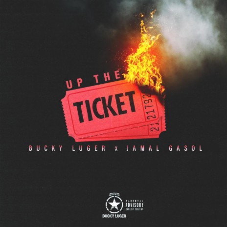 Up The Ticket ft. Bucky Luger | Boomplay Music