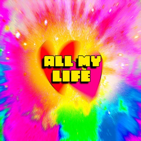 All My Life | Boomplay Music