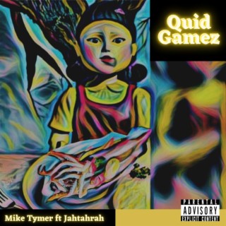 Quid Gamez (feat. JahTahRah)