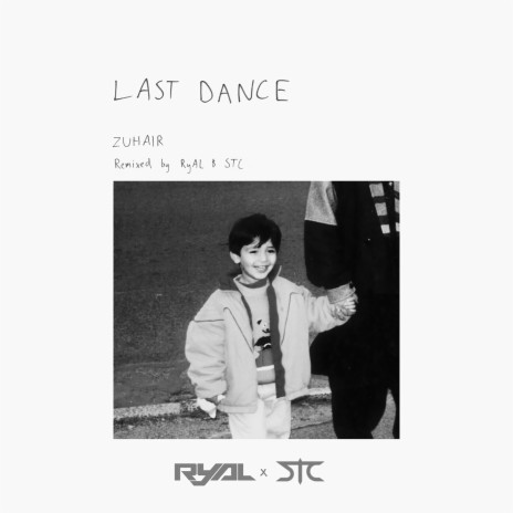 Last Dance (Remix) ft. RyAL & STC | Boomplay Music