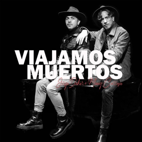 Viajamos Muertos ft. Menny Carrasco | Boomplay Music