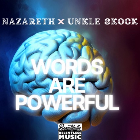 Words are Powerful ft. Nazareth | Boomplay Music