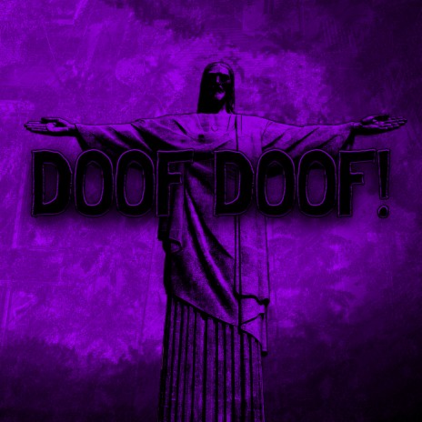 DOOF DOOF! - super slowed ft. CRYDE UMRIZ, acronym. & velocity | Boomplay Music