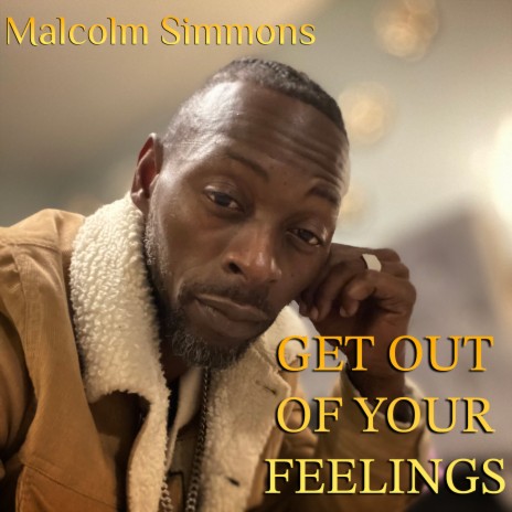 Get Out of Your Feelings | Boomplay Music