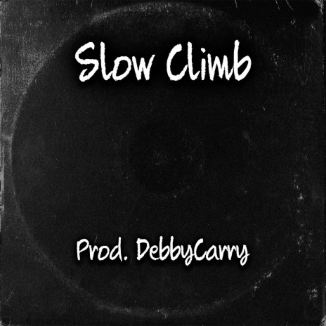 Slow Climb | Boomplay Music