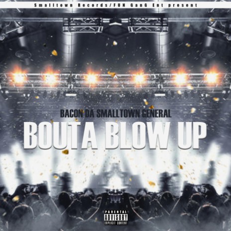 Bouta Blow Up | Boomplay Music