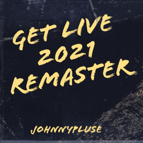 Get Live (Remaster)