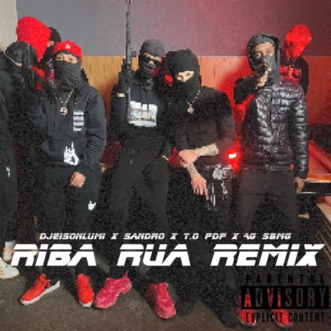 RIBA RUA (REMIX) ft. Sandro Txada, T.O PDP & AG SBMG | Boomplay Music