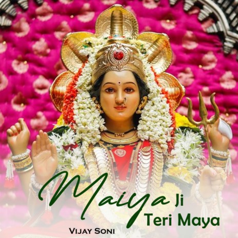 Maiya Ji Teri Maya | Boomplay Music