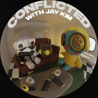 Conflicted (with Jay Kim)