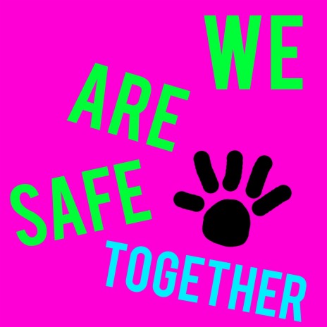 We are safe Together | Boomplay Music