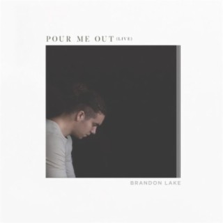 Pour Me Out (Live) lyrics | Boomplay Music