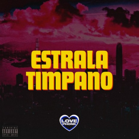 BEAT ESTRALA TIMPANO ft. DJ KAUAN 011 | Boomplay Music