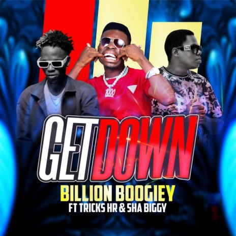 GET DOWN ft. Sha Biggy & Tricks HR | Boomplay Music