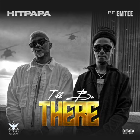 I'll Be There ft. Emtee | Boomplay Music