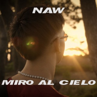 Miro al cielo