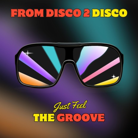 Just Feel The Groove | Boomplay Music