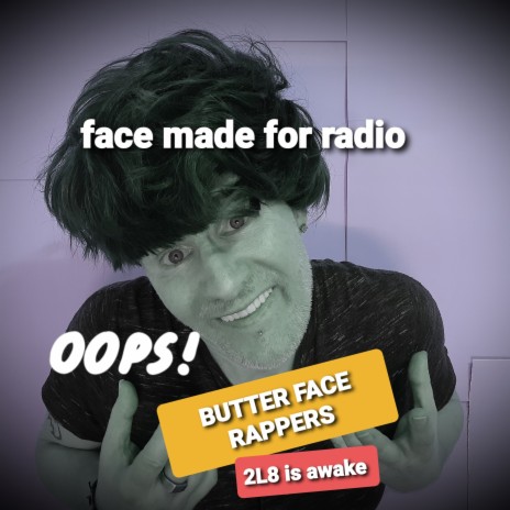 Butter face rappers | Boomplay Music