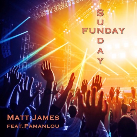 Sunday Funday (feat. Pamanlou) | Boomplay Music