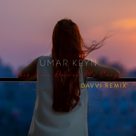This Love Drives Me Crazy (Davvi Remix) | Boomplay Music
